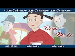 Đặng Ma La - Vị thám hoa trẻ tuổi nhất Việt Nam | Phim hoạt hình cổ tích Việt Nam| Miền Cổ Tích