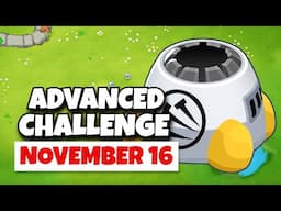 BTD6 Advanced Challenge | Just Round 6 | November 16, 2024