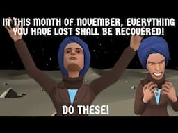 IN THIS MONTH OF NOVEMBER, EVERYTHING YOU HAVE LOST SHALL BE RECOVERED! (CHRISTIAN ANIMATION)