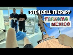 Getting Stem Cell Therapy (The Best Kind) in Tijuana, Mexico