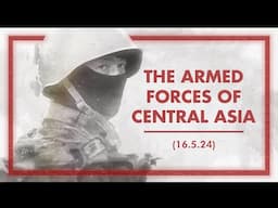 The Armed Forces of Central Asia