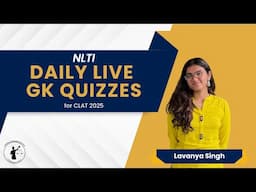 NLTI Daily GK Quiz II 13th November II CLAT 2025