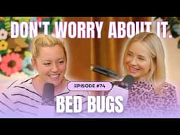 Don't Worry About the Bed Bugs