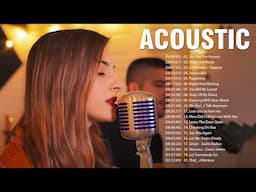 Soft Acoustic Songs Cover - Popular English Love Songs Cover - Top Hits Acoustic Cover 2024 Playlist