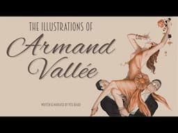 THE ILLUSTRATIONS OF ARMAND VALLÉE   HD