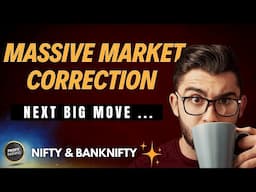 Massive Market Correction | Is it Over or Beginning | Nifty & Bank Nifty Analysis