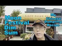 Moon Festival Dim Sum  (Cindy's Palace Chinese Restaurant)  My Chinese Football Dumpling Recipe  咸水角