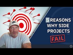 5 Reasons Why Your Side Projects Are Failing