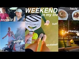 weekend in my life vlog! *golfing, pickleball, hauls + more*