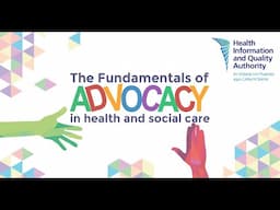 HIQA - What is advocacy? (short)