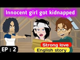 Strong love part 2 | English story | Animated stories | English learning stories | Sunshine English