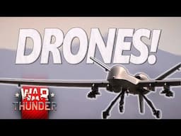 DRONES IN WAR THUNDER! | What Will They Be Like? | Thoughts