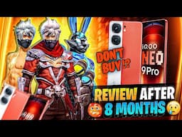 DON'T BUY IQOO NEO 9 PRO 😡🙏 IQOO NEO 9 PRO REVIEW AFTER 8 MONTH | IQOO NEO 9 PRO FREE FIRE TEST