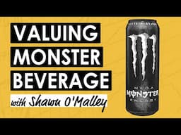 Monster Beverage: Valuing the Best Stock of the Last Three Decades w/Shawn O’Malley (MI373)