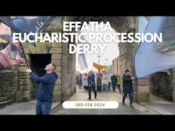 Effatha - Eucharistic Procession