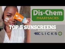 The BEST sunscreens from Dischem and Clicks