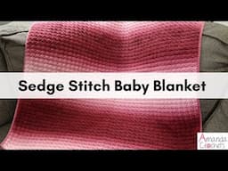 Sedge Stitch Baby Blanket | Easy Crochet Baby Blanket Tutorial | Baby Blankets