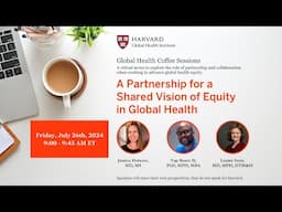 A Partnership for a Shared Vision of Equity in Global Health