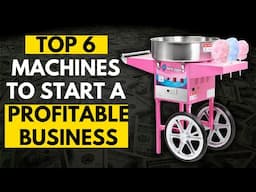 Top Machines to Start A Profitable Business & Make Money