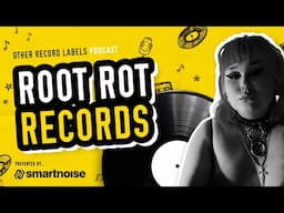 Root Rot Records - [Record Label Interview]