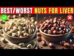 4 Nuts to Eat and 4 to Avoid for a Healthy Liver! 🌰🛡️| Healthy Care