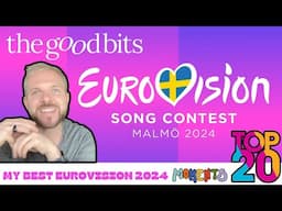 MY TOP 20 MOMENTS OF EUROVISION 2024 | MY PERSONAL HIGHLIGHTS OF ESC 2024 & BEING IN MALMO