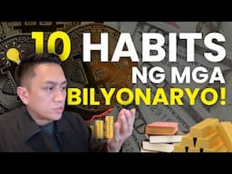 Bilyonaryo Mindset: Money-Making Habits na puwede mong gawin!