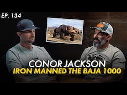 Professional Trophy Truck Racer Iron Manned the Baja 1000 | Conor Jackson