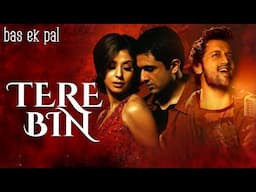 Atif Aslam | Tere BinTere Bin | Bas Ek Pal (2006) | Atif Aslam Hits | Bollywood Romantic Hits