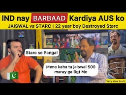 AUS ko BARBAAD Kardiya INDIA Nay! | JAISWAL vs STARC Very Slow bro | IND 172-0 Pakistan Reaction