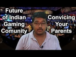 Future of Indian Gaming Community | My opinion