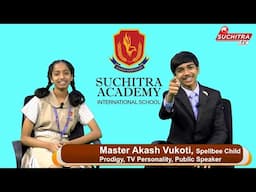 Speech and INTERVIEW at Suchitra Academy International School in Hyderabad, India!