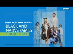 Reflections on Ascend at the Aspen Institute’s Black and Native Family Futures Fund