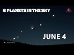 Planet Parade: 6 Planets Align In The Sky on June 3-4 2024 @TheCosmosNews