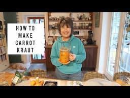 How To Make Carrot Kraut