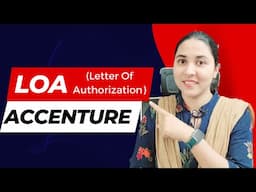 Accenture LOA Complete Process Explained | Letter Of Authorization when you will receive