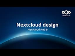 Nextcloud Hub 9: Better user experience through design