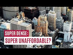 Does Density Solve Affordability? Explaining New York and San Francisco