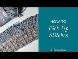 How to Pick Up Stitches in Knitting