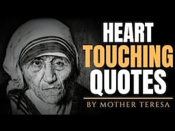 HEART-TOUCHING Mother Teresa Quotes That Will REDEFINE Your Life