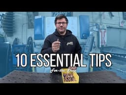 10 Essential Tips in 10 Minutes - For The Shop!