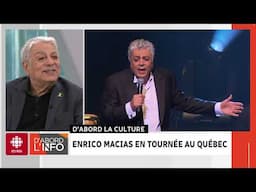 Enrico Macias en tournée au Québec | D'abord l'info