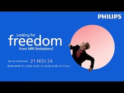 MRI freedom awaits. Join Philips Healthcare live launch event on Thu, Nov 21, 2024