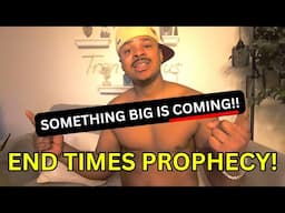 SOMETHING BIG IS GOING TO HAPPEN IN THE WORLD SOON💯 End Times Prophecy!!