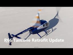 R66 Tailboom Modification update - What you'll want to know!!