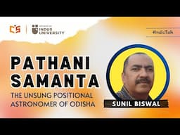 Pathani Samata : The unsung positional astronomer of Odisha - Sunil Biswal