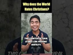 Why the world hates #christians | #christianity