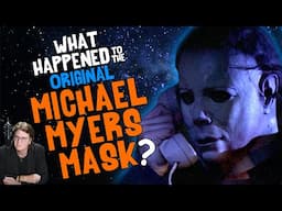 What Happened to the Original MICHAEL MYERS Mask?