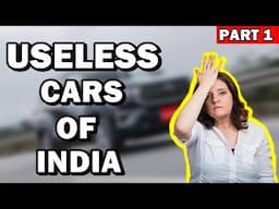 इनके होने या न होने से किसी को फरक नहीं पड़ता | 8 Useless cars of India I PART 1 | ASY