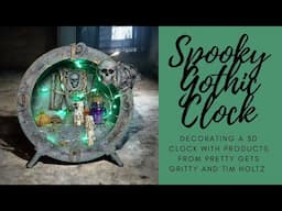 Spooky Gothic Mixed Media Clock - Using @prettygetsgritty4147#prettygetsgritty and #timholtz